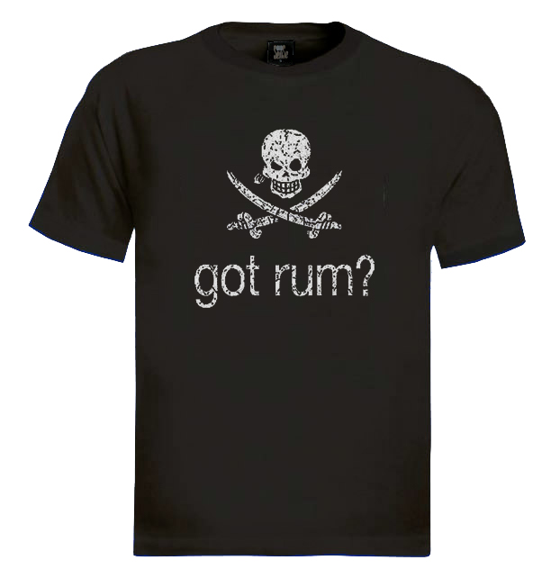 Got Rum? T-Shirt