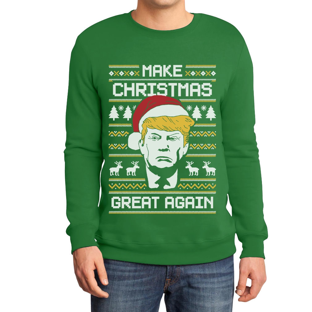 Make Christmas Great Again TRUMP Ugly Christmas Sweater Sweatshirt