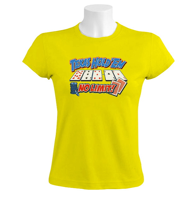 Texas Holdem No Limit women T-Shirt