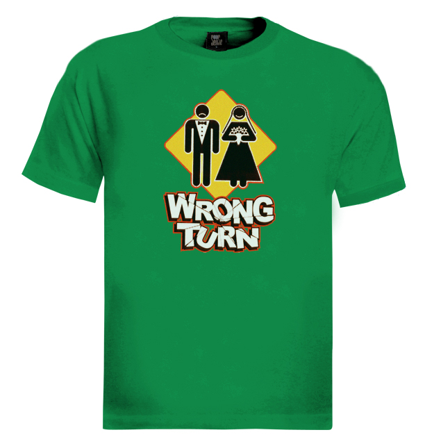 Wrong turn T-Shirt